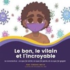 Teboho Moja - Le bon, le vilain et l'incroyable