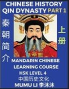 Mumu Li - Chinese History of Qin Dynasty, China's First Emperor Qin Shihuang Di (Part 1) - Mandarin Chinese Learning Course (HSK Level 4), Self-learn Chinese, Easy Lessons, Simplified Characters, Words, Idioms, Stories, Essays, Vocabulary, Culture, Poems, Confucian