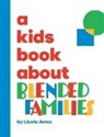 Lluvia Arras, Emma Wolf - A Kids Book About Blended Families