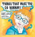 Gary J. Spack - Things That Make You Go Hmmm!