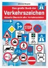 V Ohrfahrt, V. Ohrfahrt, Johannes Rougnon, Tim Saathoff, Tim Saathoff - Das große Buch der Verkehrszeichen