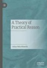 Julian Nida-Rümelin - A Theory of Practical Reason