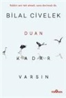 Bilal Civelek - Duan Kadar Varsin