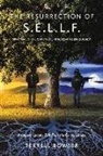 Terrell Bowser - The Resurrection of S.E.L.L.F.: An Autobiography Told from the Consciousness
