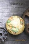 Robbin F. Laird - Defense XXII: A World in Transition