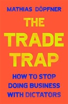 Mathias D÷pfner, Mathias Dopfner, Mathias Döpfner - The Trade Trap