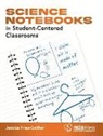 Jessica Fries-Gaither, Jessica Gaither - Science Notebooks in Student-Centered Classrooms