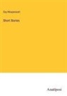 Guy Maupassant - Short Stories