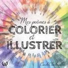 Carol Charbouillot - Poèmes à colorier et illustrer