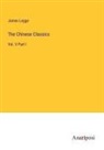James Legge - The Chinese Classics