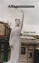 Ralph Jacob, Tom Witkowski - Alltagsminiaturen Band 3