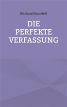 Reinhard Stransfeld - Die Perfekte Verfassung