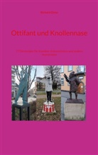 Richard Deiss - Ottifant und Knollennase