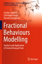 Christophe Farges, Jocelyn Sabatier, Tartaglione, Vincent Tartaglione - Fractional Behaviours Modelling