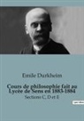 Emile Durkheim - Cours de philosophie fait au Lycée de Sens en 1883-1884