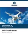 Parrthipan B K, Parrthipan B. K., Narayanasamy P, Narayanasamy P. - IoT-Quadcopter