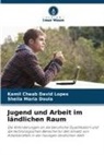 Sheila Maria Doula, Kamil Cheab David Lopes - Jugend und Arbeit im ländlichen Raum