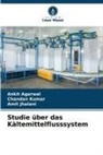 Ankit Agarwal, Amit Jhalani, Chandan Kumar - Studie über das Kältemittelflusssystem
