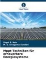 Shyni P Nair, Shyni P. Nair, M S Sivagama Sundari, M. S. Sivagama Sundari - Mppt-Techniken für erneuerbare Energiesysteme
