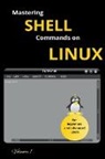 Urko Galen - Mastering Shell Commands On Linux