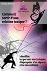 Cristina Rebiere - Comment sortir d'une relation toxique