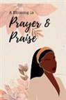 Karesela Johnson - A Blessing in Prayer & Praise