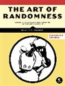 Ronald T Kneusel, Ronald T. Kneusel, Kneusel Ronald T. - The Art of Randomness
