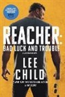 Lee Child - Reacher: Bad Luck and Trouble (Movie Tie-In)