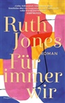 Ruth Jones - Für immer wir