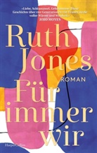 Ruth Jones - Für immer wir