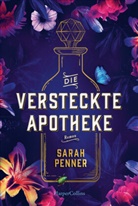 Sarah Penner - Die versteckte Apotheke