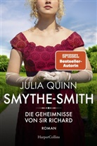 Julia Quinn - SMYTHE-SMITH. Die Geheimnisse von Sir Richard
