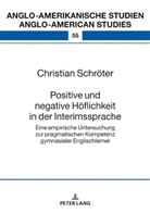 Christian Schröter, Laurenz Volkmann - Positive und negative Höflichkeit in der Interimssprache