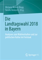 Heinrich, Tassilo Heinrich, Melanie Walter-Rogg - Die Landtagswahl 2018 in Bayern