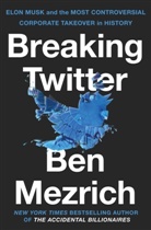 Ben Mezrich - Breaking Twitter