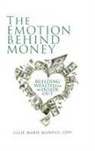 Julie Murphy - The Emotion Behind Money