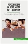 Laura Regaglia, Laura Regaglia - Riaccendere la sessualità nella coppia