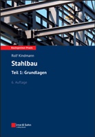 Rolf Kindmann - Stahlbau: Teil 1: Grundlagen