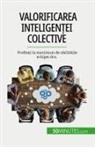 Véronique Bronckart - Valorificarea inteligen¿ei colective