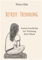 Petra Glas - Betreff: Trennung