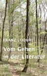 Franz Loquai - Vom Gehen in der Literatur