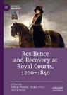 Fabian Persson, Munro Price, Cinzia Recca - Resilience and Recovery at Royal Courts, 1200-1840