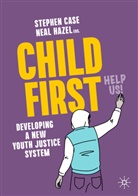 Stephen Case, Hazel, Neal Hazel - Child First