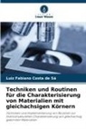 Luiz Fabiano Costa de Sá - Techniken und Routinen für die Charakterisierung von Materialien mit gleichachsigen Körnern