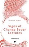 William Morris - Signs of Change Seven Lectures