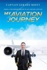 Gerard Mofet - My Aviation Journey: From a Childhood Dream to an Airline Captain