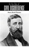 Henry D. Thoreau - ON THE DUTY OF CIVIL DISOBEDIENCE
