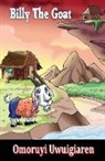 Omoruyi Uwuigiaren - Billy The Goat