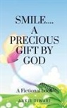 Ankit Tiwari - SMILE........ A PRECIOUS GIFT BY GOD
