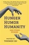 Thrinadh Sai - Hunger, Humor, Humanity
